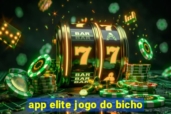 app elite jogo do bicho